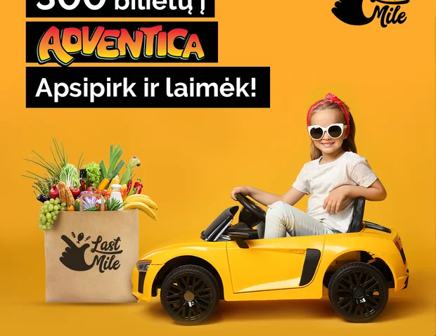300 bilietų į ADVENTICA su Lastmile