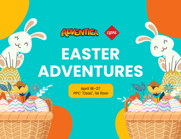 Easter Adventures with Adventica and PPC Ozas