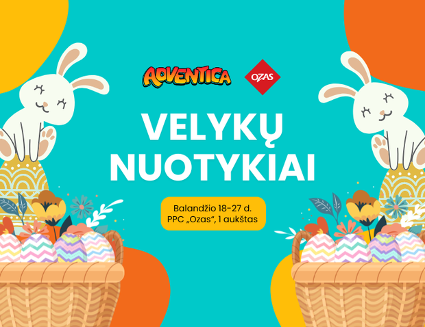 Velykų nuotykiai su „Adventica“ ir PPC „Ozas“
